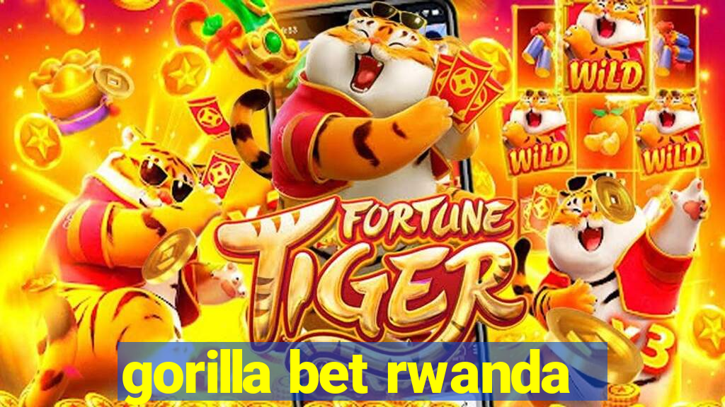 gorilla bet rwanda