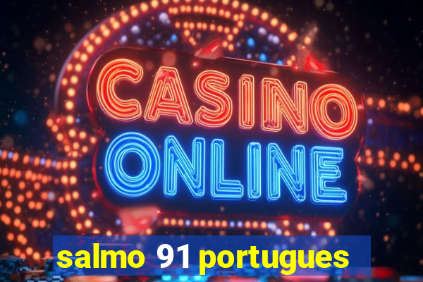 salmo 91 portugues