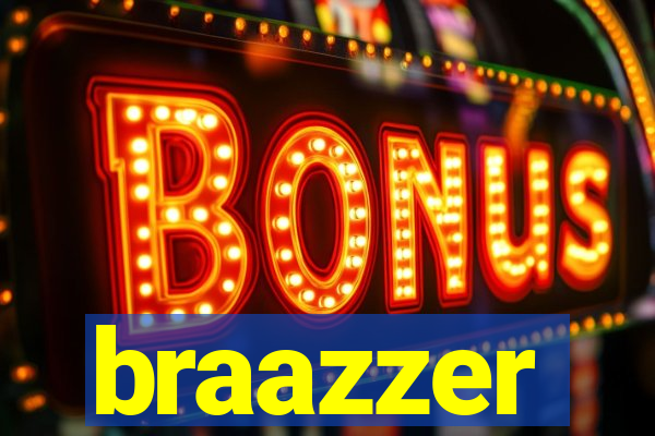 braazzer