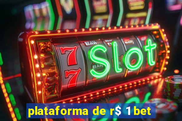 plataforma de r$ 1 bet