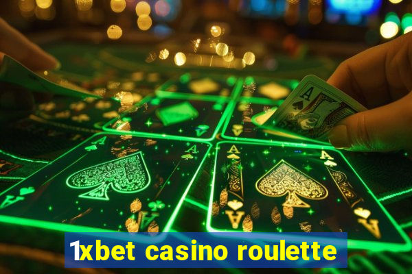 1xbet casino roulette