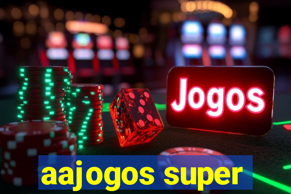 aajogos super