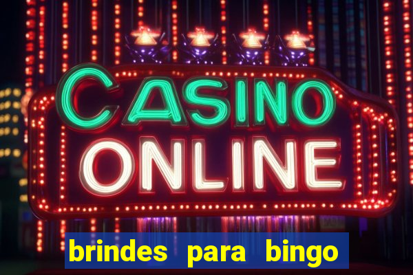 brindes para bingo de empresa