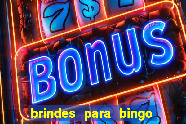 brindes para bingo de empresa