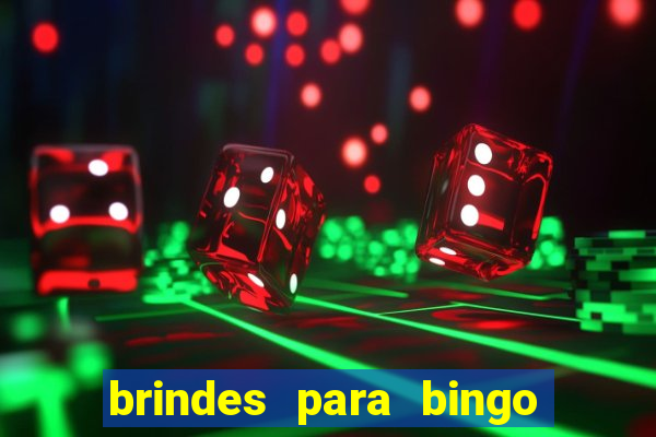 brindes para bingo de empresa