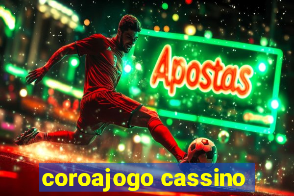 coroajogo cassino