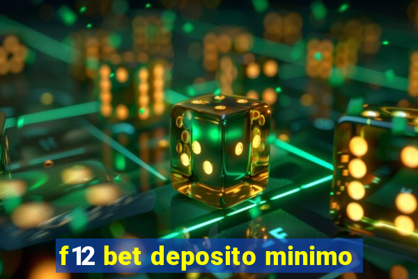 f12 bet deposito minimo