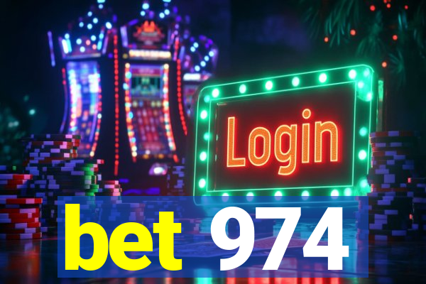 bet 974