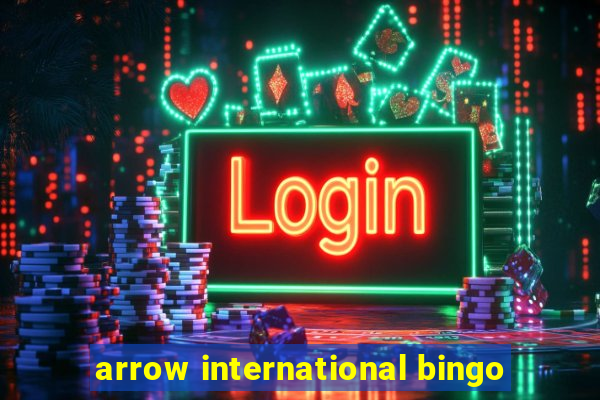 arrow international bingo