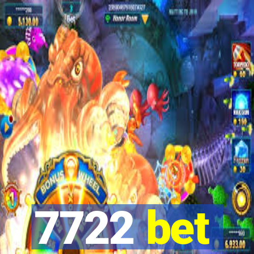 7722 bet