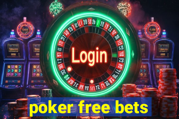 poker free bets