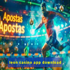 leon casino app download