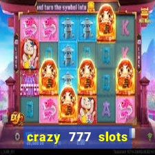 crazy 777 slots com br