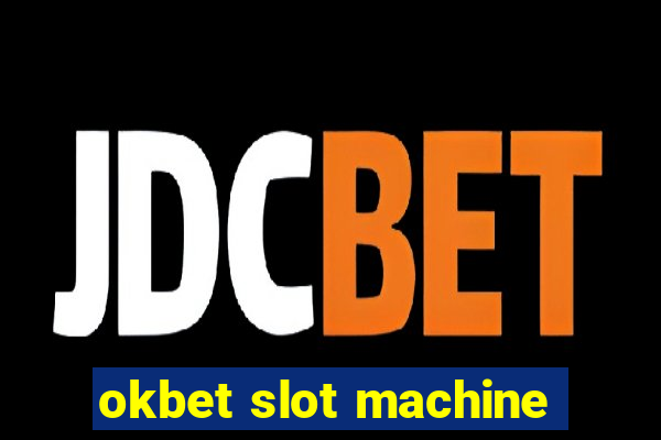 okbet slot machine