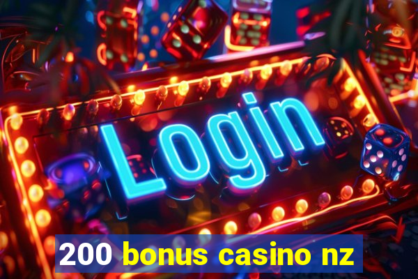 200 bonus casino nz