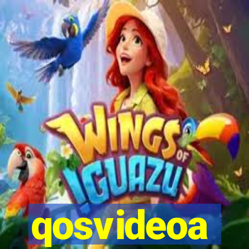 qosvideoa