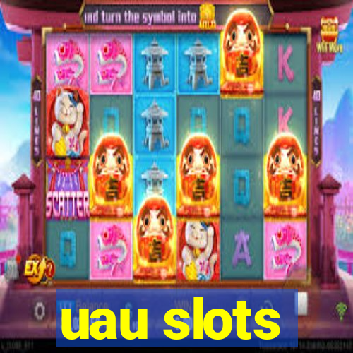 uau slots