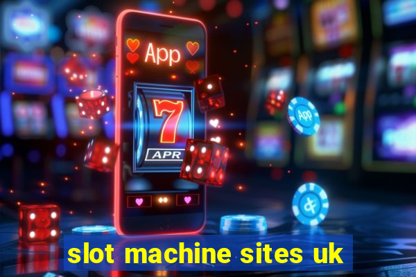 slot machine sites uk