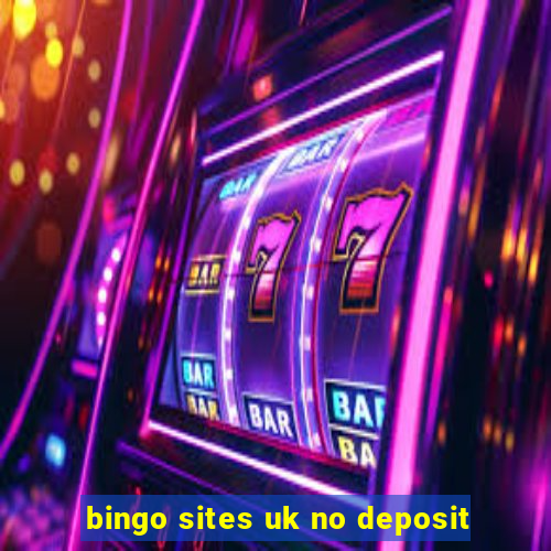 bingo sites uk no deposit