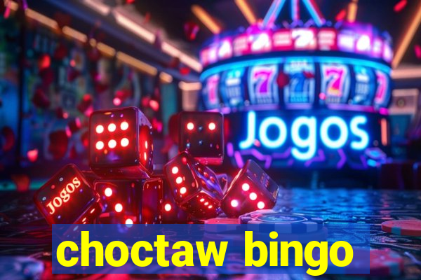 choctaw bingo