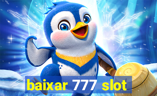 baixar 777 slot