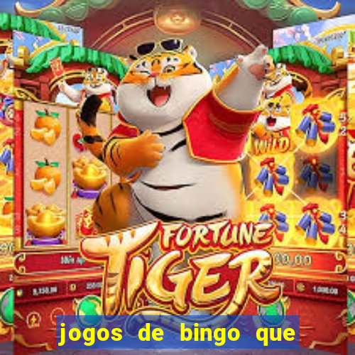 jogos de bingo que paga dinheiro de verdade