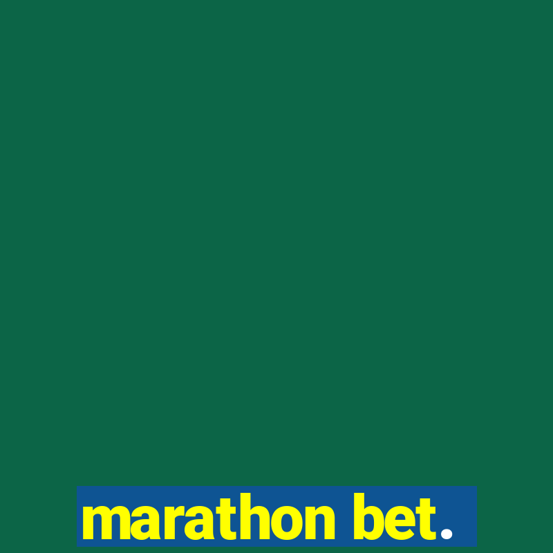 marathon bet.