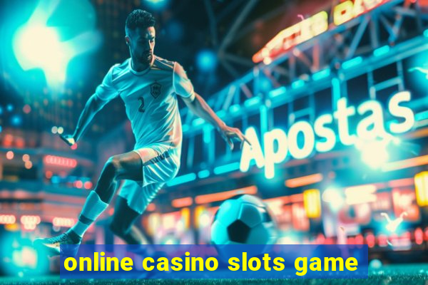 online casino slots game