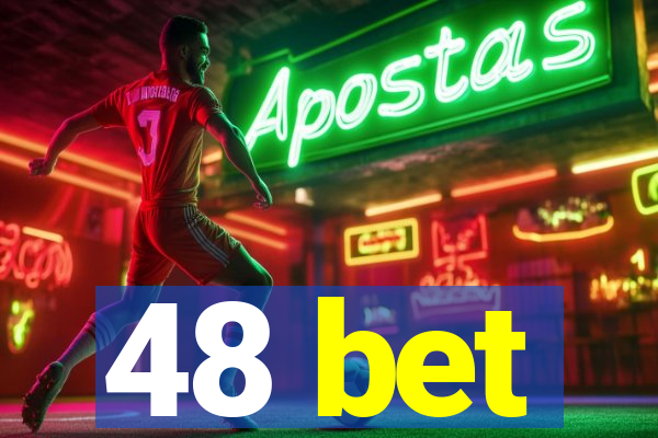 48 bet