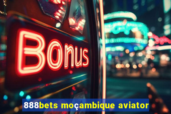 888bets moçambique aviator