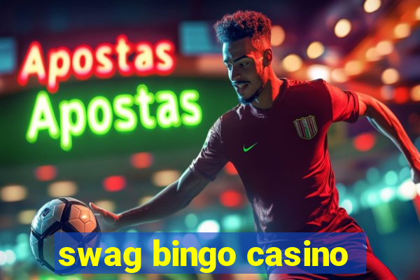 swag bingo casino