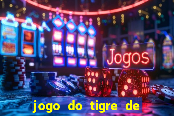 jogo do tigre de r$ 1