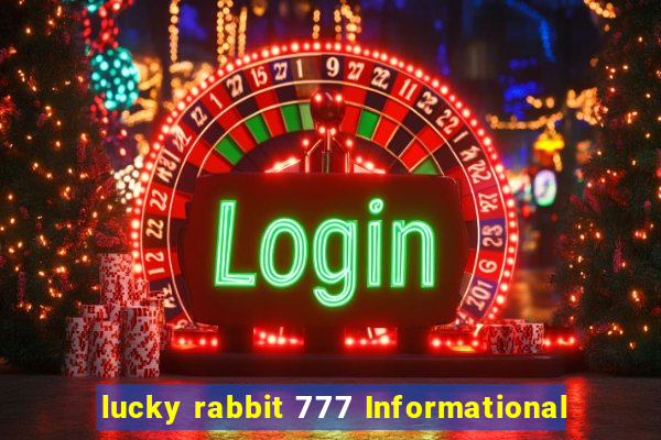 lucky rabbit 777 Informational