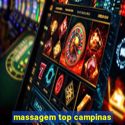 massagem top campinas