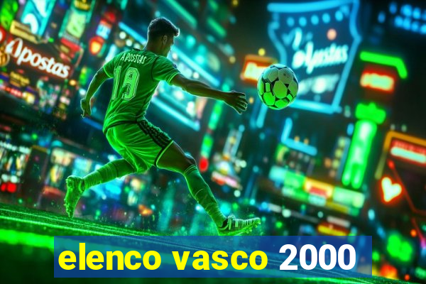 elenco vasco 2000