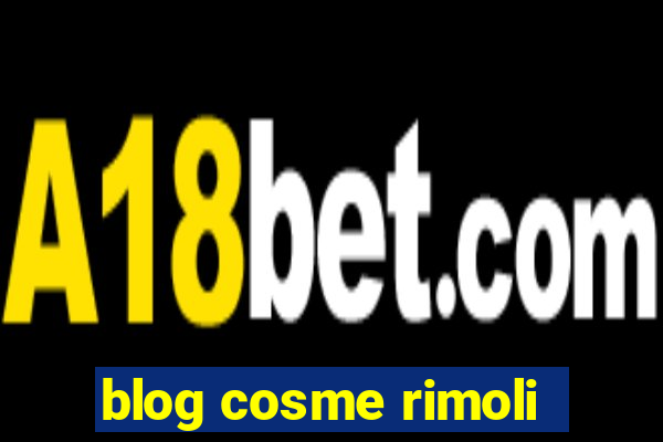 blog cosme rimoli