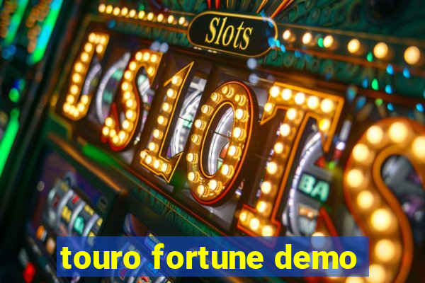 touro fortune demo