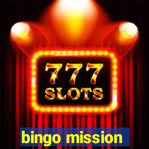 bingo mission