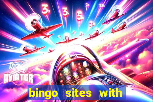 bingo sites with free money no deposit