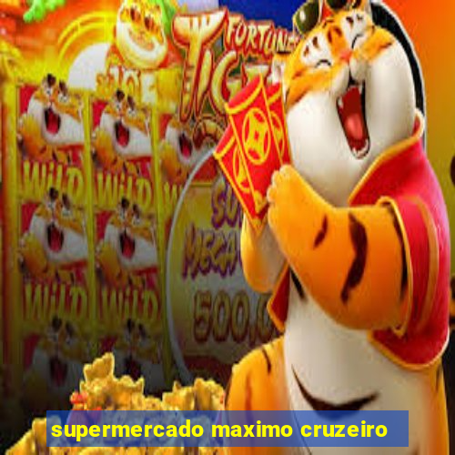 supermercado maximo cruzeiro