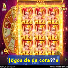 jogos de de cora??o