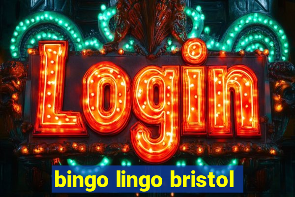 bingo lingo bristol