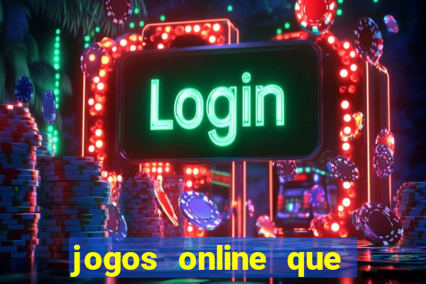 jogos online que ganha dinheiro sem depositar