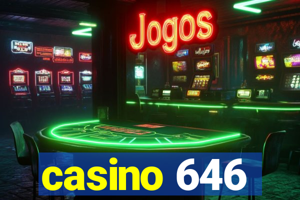 casino 646