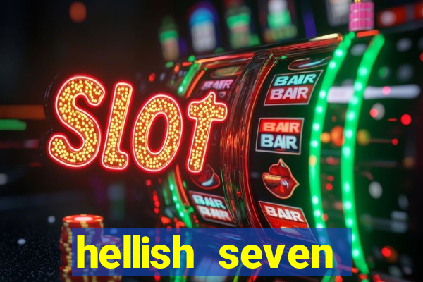 hellish seven deluxe slot online