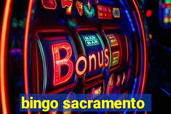 bingo sacramento