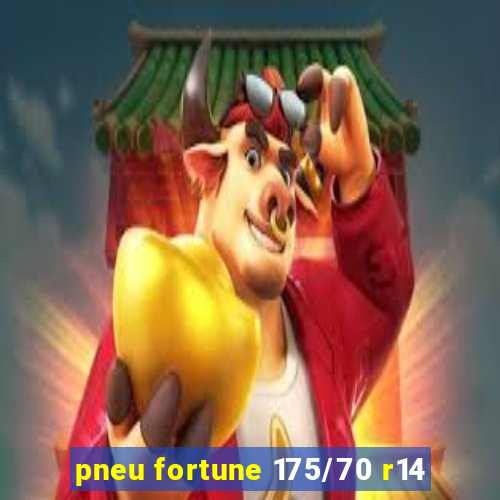 pneu fortune 175/70 r14