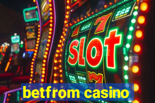 betfrom casino