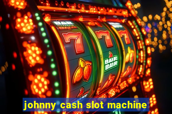 johnny cash slot machine