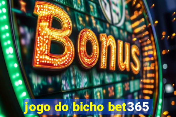 jogo do bicho bet365